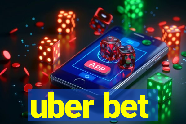 uber bet