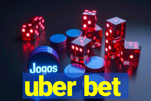 uber bet