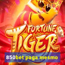 850bet paga mesmo