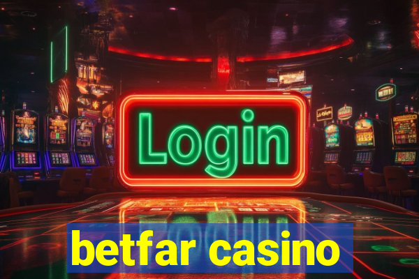 betfar casino