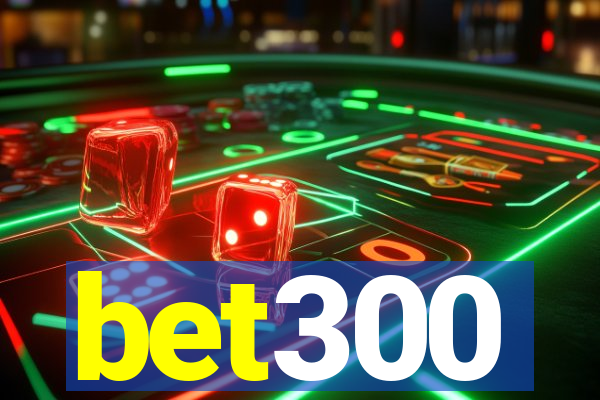 bet300