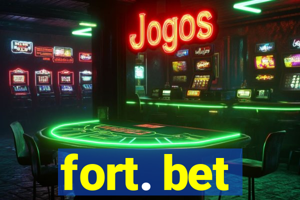 fort. bet