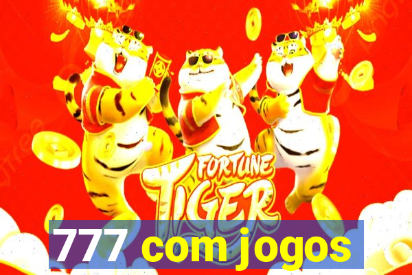 777 com jogos