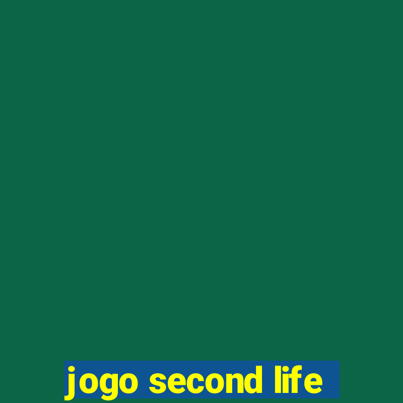 jogo second life