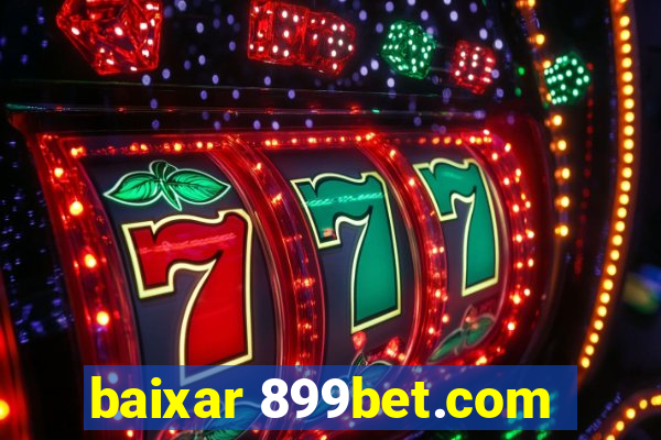 baixar 899bet.com