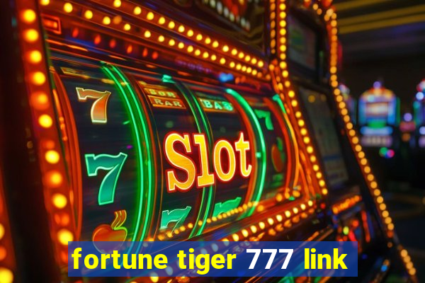 fortune tiger 777 link