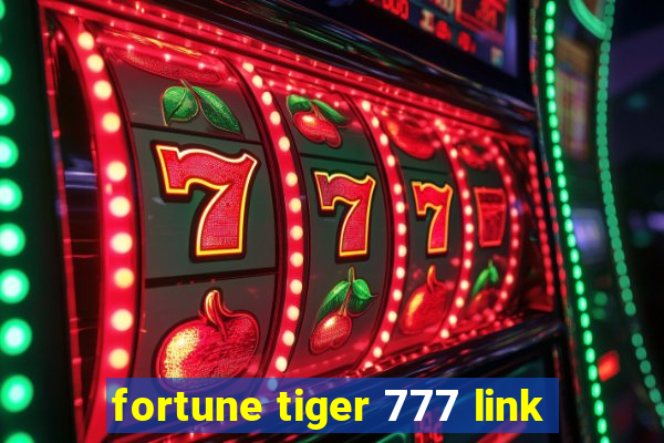 fortune tiger 777 link