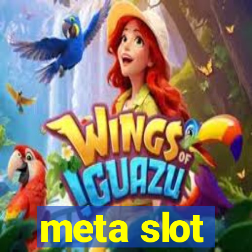 meta slot