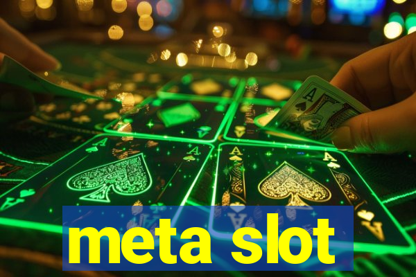 meta slot