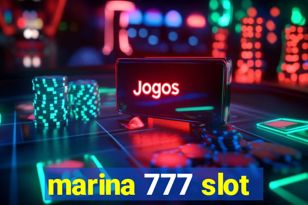 marina 777 slot