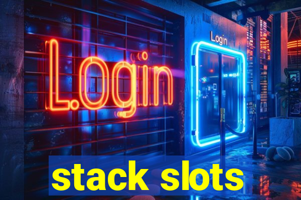 stack slots