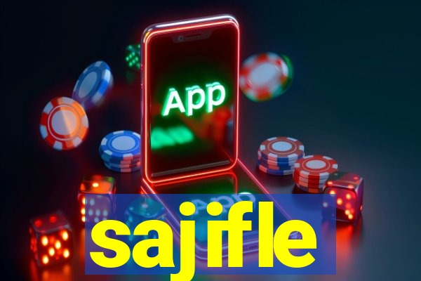 sajifle