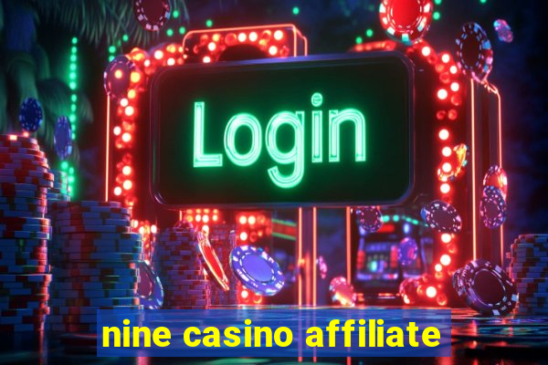 nine casino affiliate