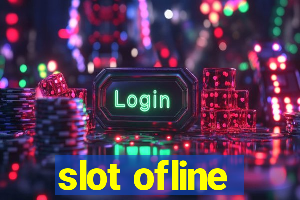 slot ofline