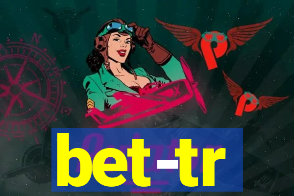 bet-tr