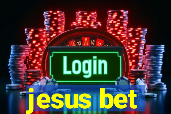 jesus bet