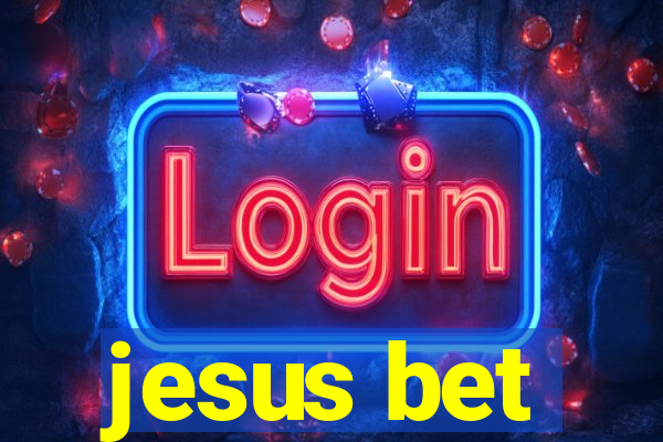 jesus bet