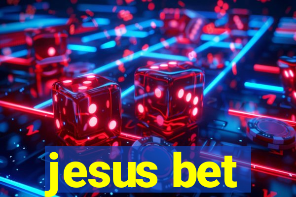 jesus bet