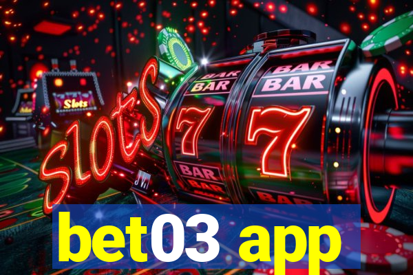 bet03 app