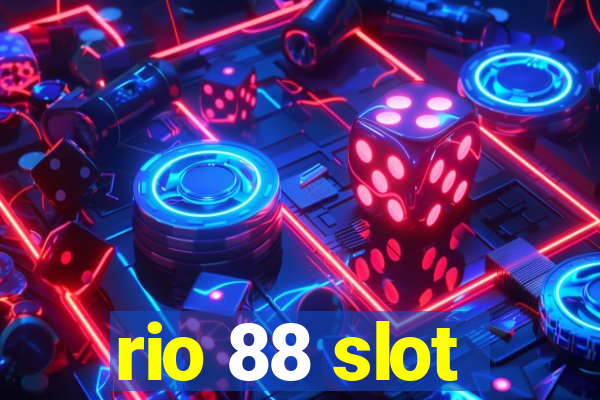 rio 88 slot