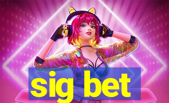 sig bet