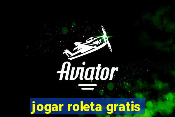 jogar roleta gratis