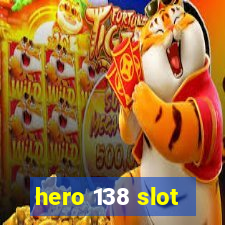 hero 138 slot