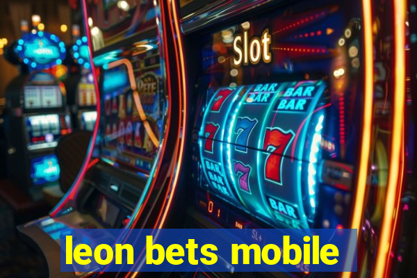 leon bets mobile