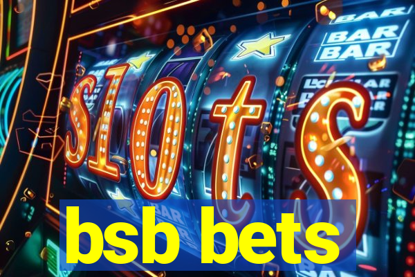 bsb bets