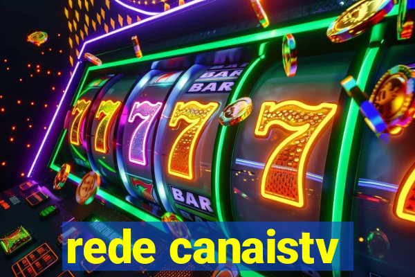 rede canaistv