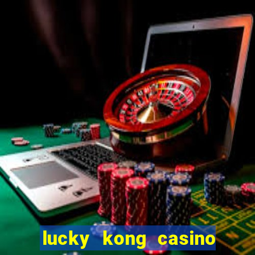 lucky kong casino no deposit bonus