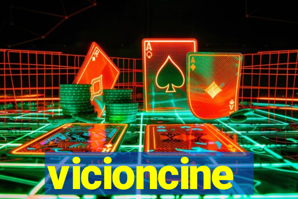 vicioncine