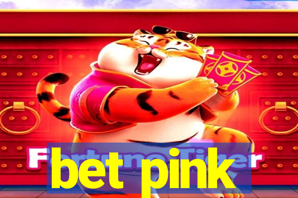 bet pink