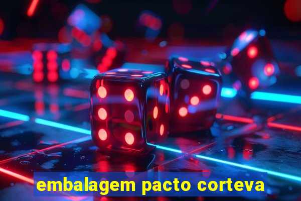 embalagem pacto corteva