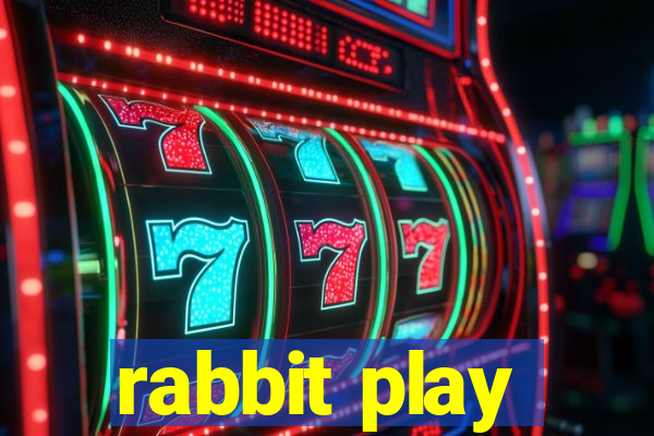 rabbit play