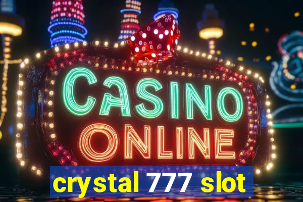 crystal 777 slot