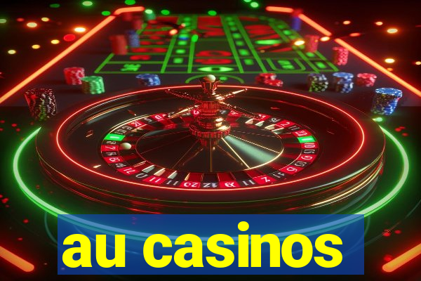 au casinos