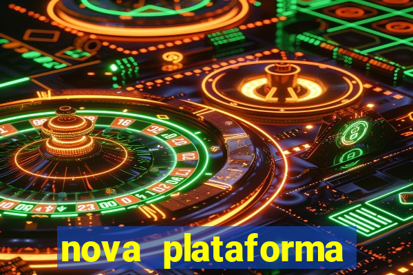 nova plataforma pagando muito