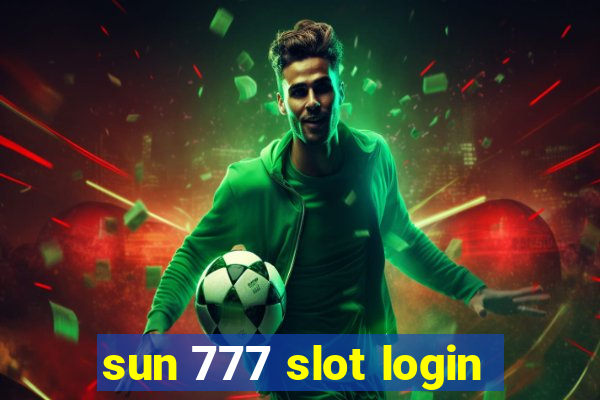 sun 777 slot login