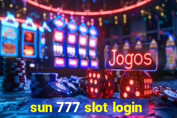 sun 777 slot login