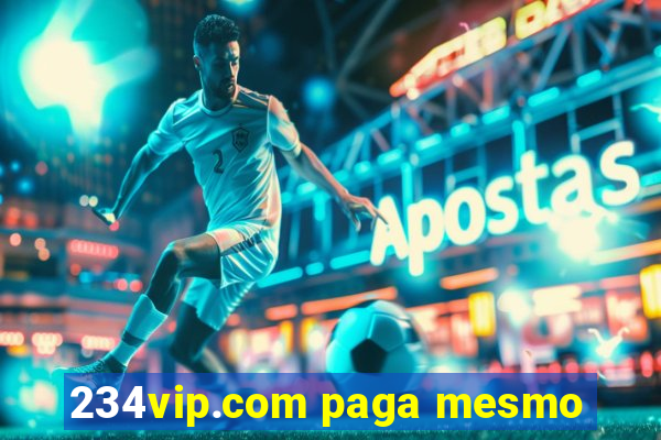 234vip.com paga mesmo