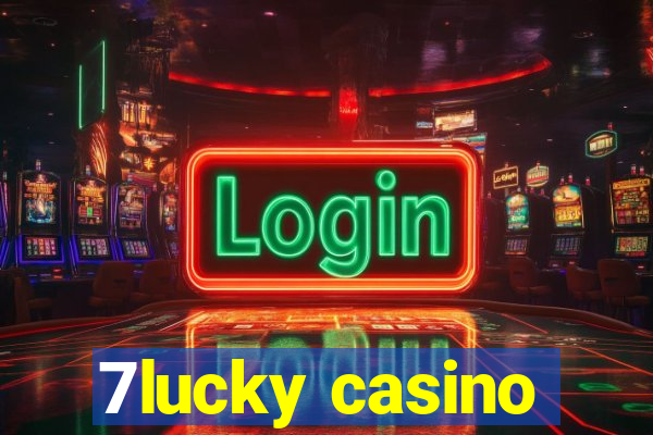 7lucky casino