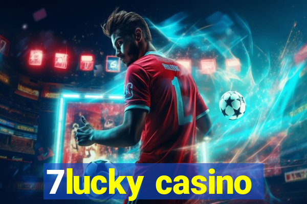 7lucky casino