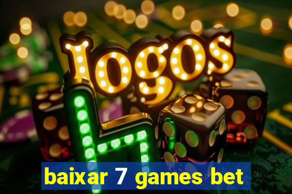 baixar 7 games bet