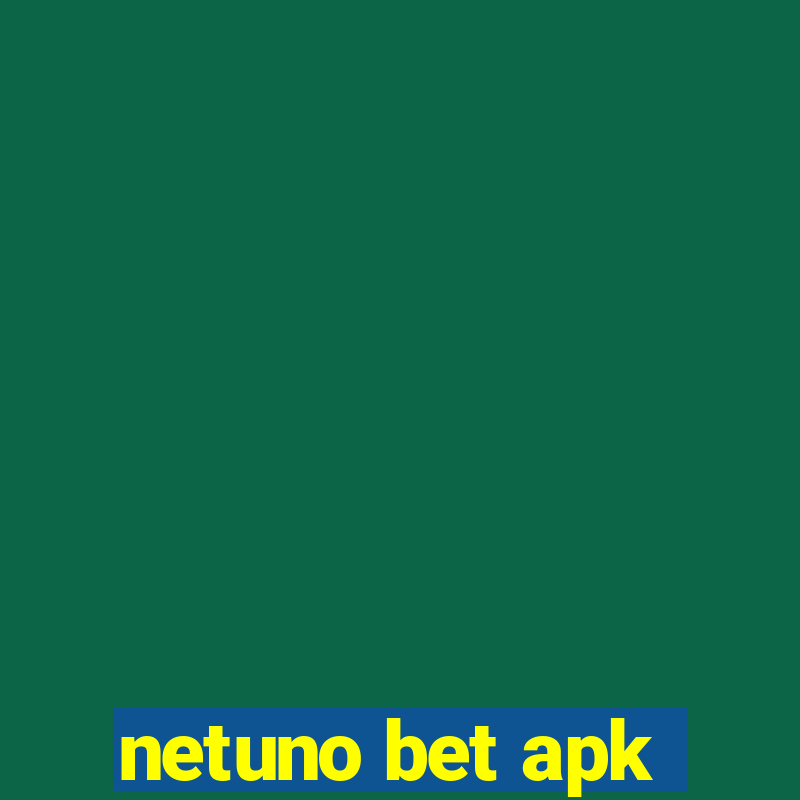 netuno bet apk