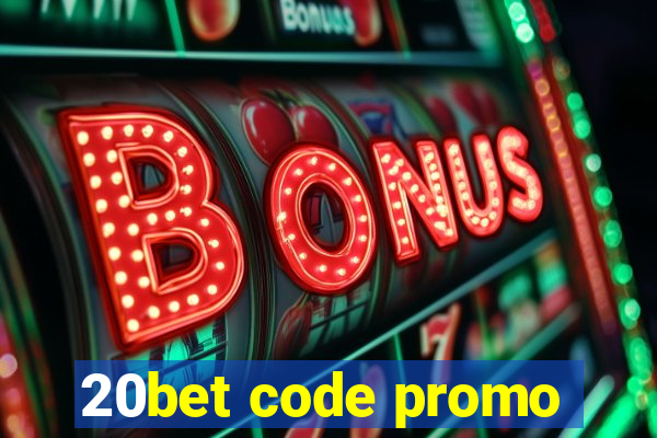 20bet code promo