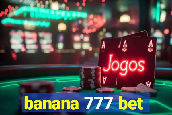 banana 777 bet