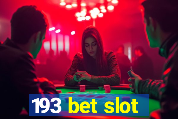 193 bet slot