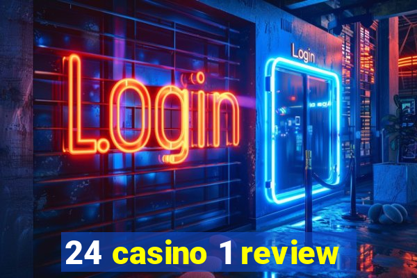 24 casino 1 review