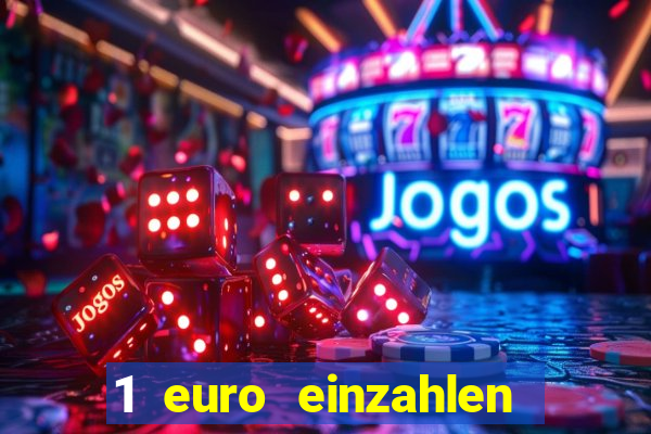 1 euro einzahlen casino 2021